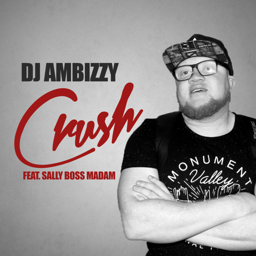 Dj Ambizzy ft Sally Boss Madam – Crush
