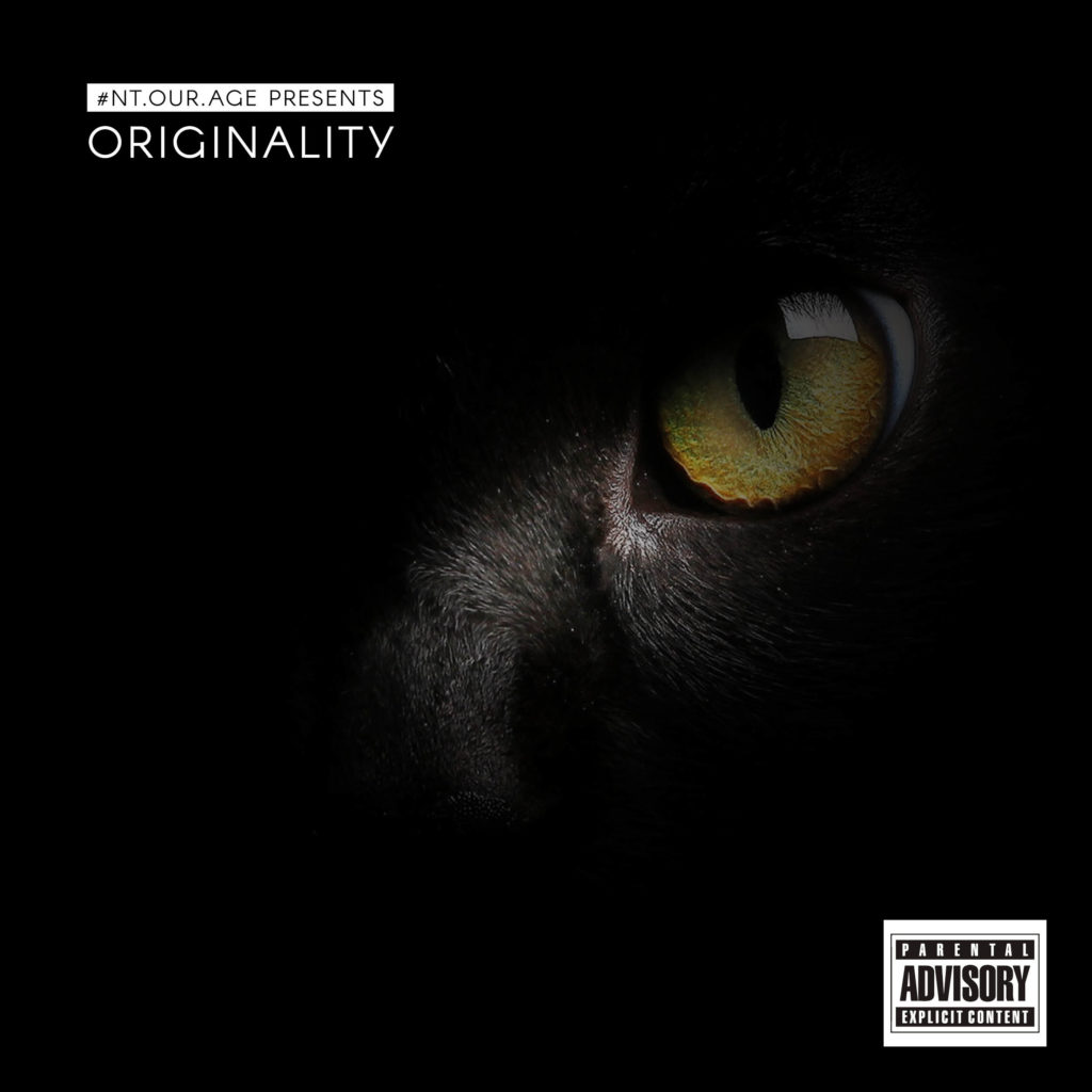 #Nt.Our.Age – Originality