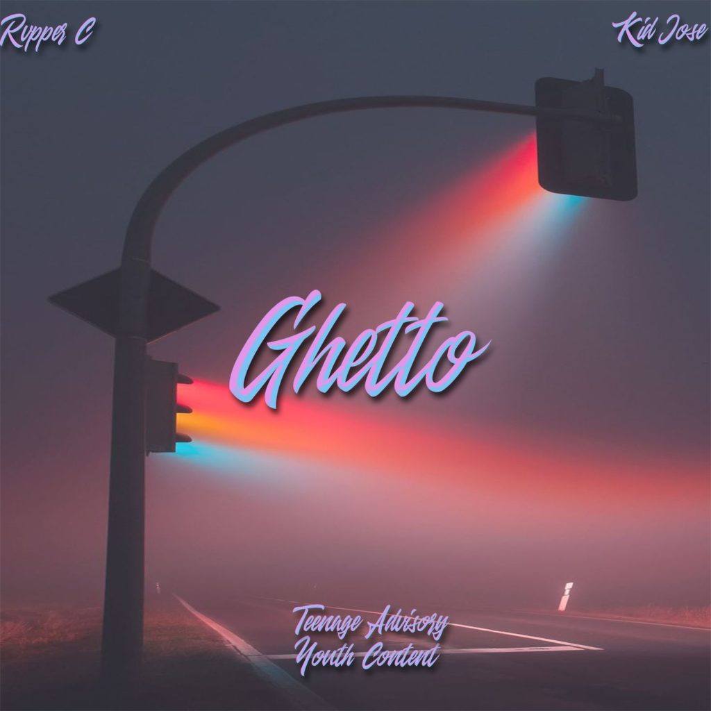 Rvpper C ft Kid Jose – Ghetto