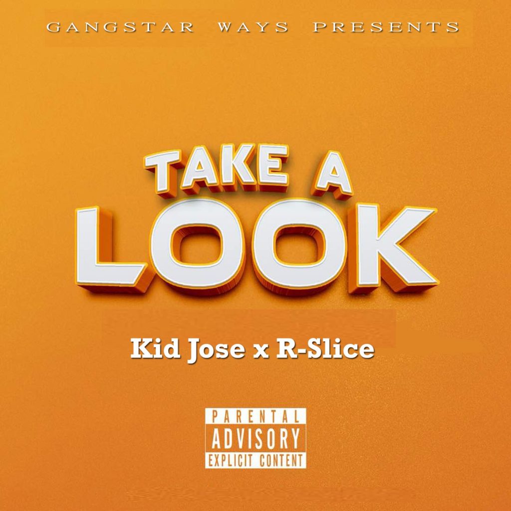 Kid Jose x R-Slice – Take A Look