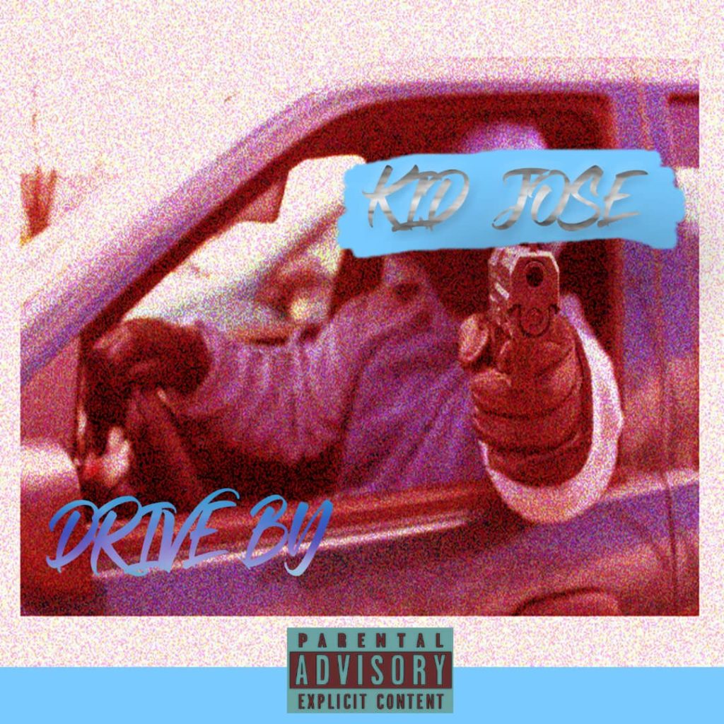 Kid Jose – Drive By