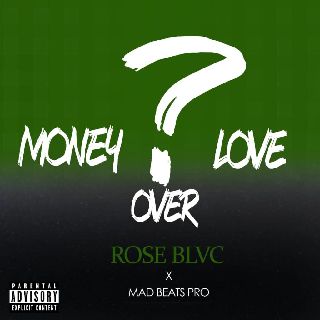 Rose BLVC – Money Over Love