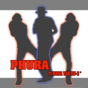 Phura - Ti hana tsaxu-e